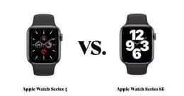 Apple Watch 5 vs SE : laquelle choisir ?