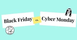Black Friday ou Cyber Monday: quelle différence ?
