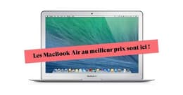 MacBook Air Black Friday : Quel les meilleurs ? deals pour les fans d'Apple