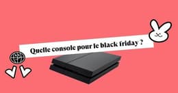 N'attendez plus le Black Friday pour saisir une console au meilleur prix !