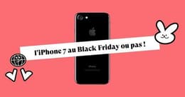 Black Friday ou pas, profitez de -70% de réduction sur l’iPhone 7 !