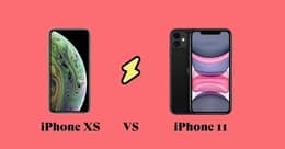 iPhone XS vs iPhone 11 : Quelles sont les différences ?