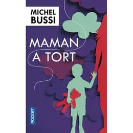 Maman A Tort - Bussi Michel