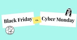 Black Friday ou Cyber Monday: quelle différence ?