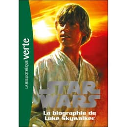 Star Wars 01 - Biographie De Luke Skywalker - Kalengula Catherine