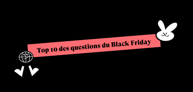 black friday 2021 top 10 des questions les plus posees back market