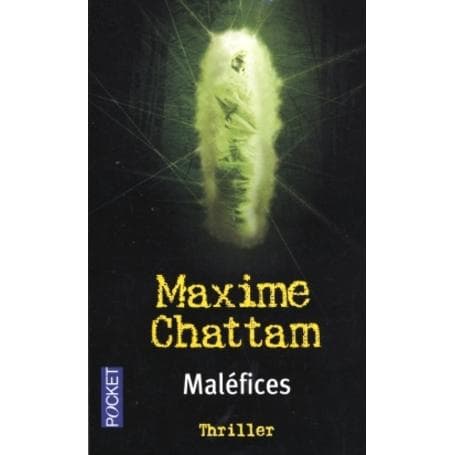 Maléfices - Maxime Chattam