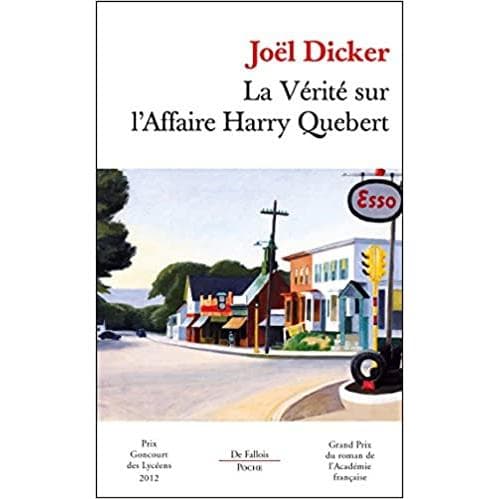 La Vérité Sur L'Affaire Harry Quebert - Joël Dicker