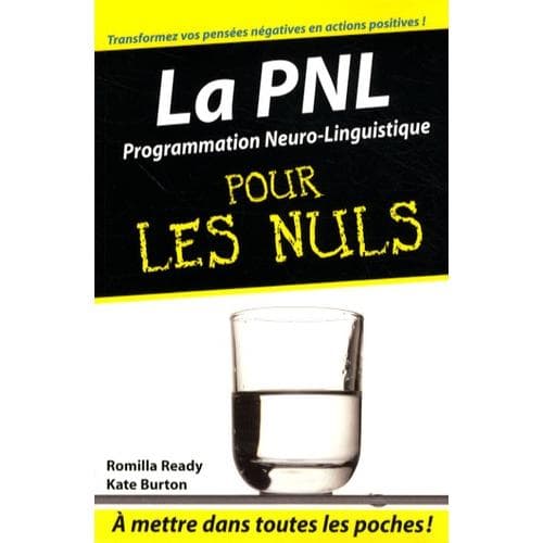 La Pnl (Programmation Neuro-Linguistique) Pour Les Nuls - Romilla Ready